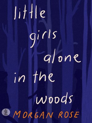 cover image of little girls alone in the woods